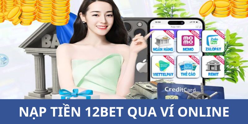 Dùng ví online để nạp tiền vào tài khoản 